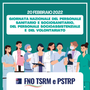 Giornata nazionale del personale Sanitario e Sociosanitario, del personale Socioassistenziale e del volontariato. 20 Febbraio 2022.