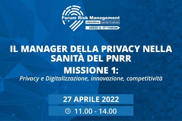 Corso FAD. FNO TSRM e PSTRP: “Il Manager della privacy nella sanità del PNRR”. 27 Aprile 2022 – assegnati 4.6 (quattro,sei) crediti ECM per tutte le Professioni Sanitarie.