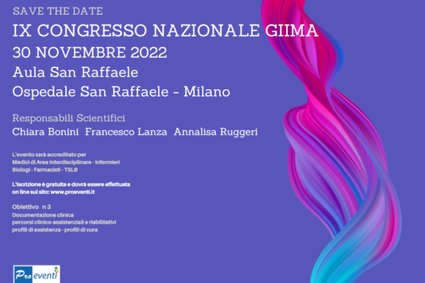 IX Congresso Nazionale “GIIMA”. 30 Novembre 2022 – Ospedale San Raffaele – Milano. Assegnati 6 (sei) crediti ECM per: Biologo – TSLB – Medico Chirurgo – Infermiere.