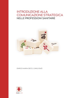 Corso ECM FAD gratuito: “Introduzione alla Comunicazione Strategica nelle Professioni Sanitarie”. Assegnati 5 (cinque) crediti ECM per tutte le Professioni Sanitarie.