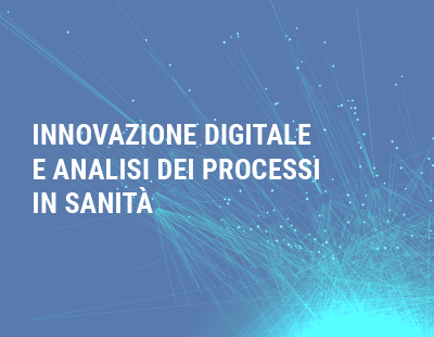 Corso ECM FAD gratuito rivolto a tutte le Professioni Sanitarie: “Innovazione digitale e analisi dei processi in Sanità”. Accreditato con 5 (cinque) crediti ECM.